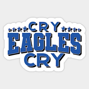 Cry Eagles Cry Football Funny Bird Eagle Sticker